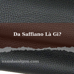 Da Saffiano Là Gì?